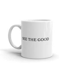 Shop See The Good Positive Mindset Minimalist Mindfulness Hygge Lifestyle White Glossy Coffee Tea Cup Mug, Mug, USA Boutique