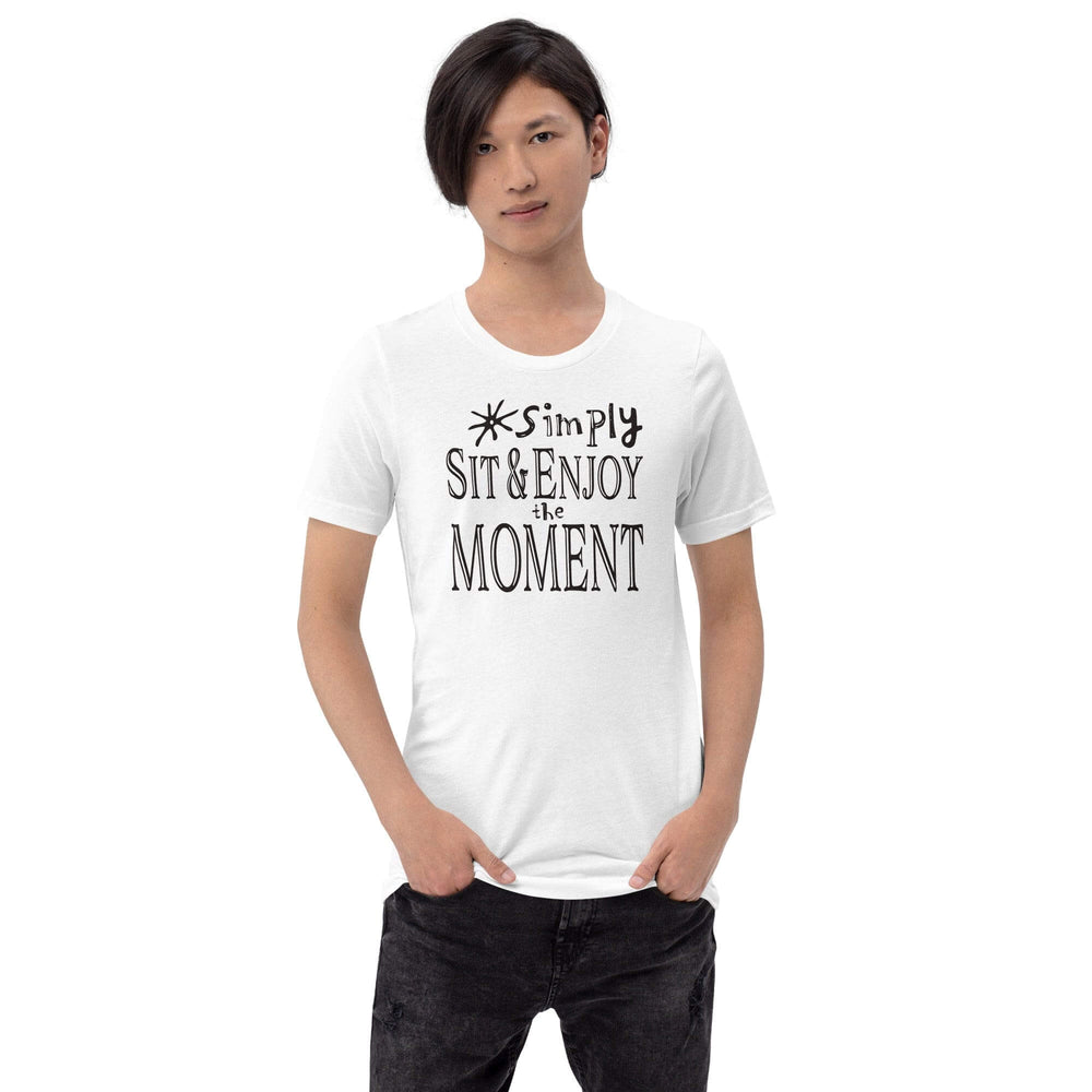 Simply Sit & Enjoy The Moment Mindfulness Living Style Tee Shirt, Tee Shirts, $ 46.00, A Moment Of Now™