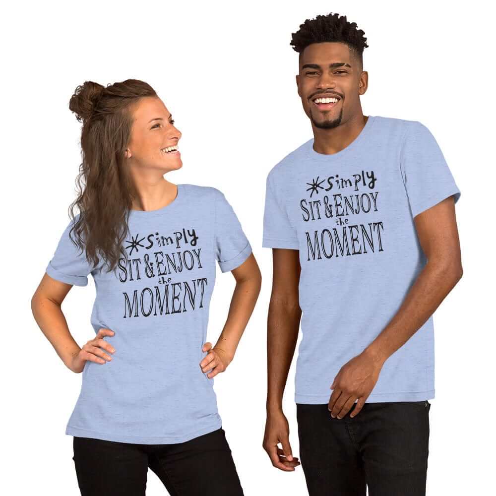 Simply Sit & Enjoy The Moment Mindfulness Living Style Tee Shirt, Tee Shirts, $ 46.00, A Moment Of Now™