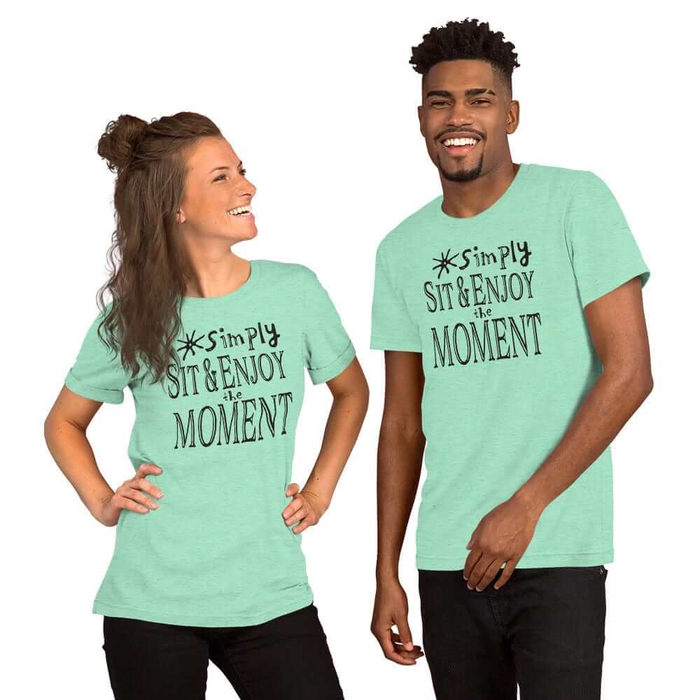 Simply Sit & Enjoy The Moment Mindfulness Living Style Tee Shirt, Tee Shirts, $ 46.00, A Moment Of Now™