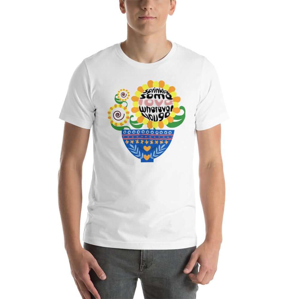 Sprinkle Some Love Wherever You Go Short-Sleeve Unisex T-Shirt, Clothing T-shirts, $ 37.00, A Moment Of Now™