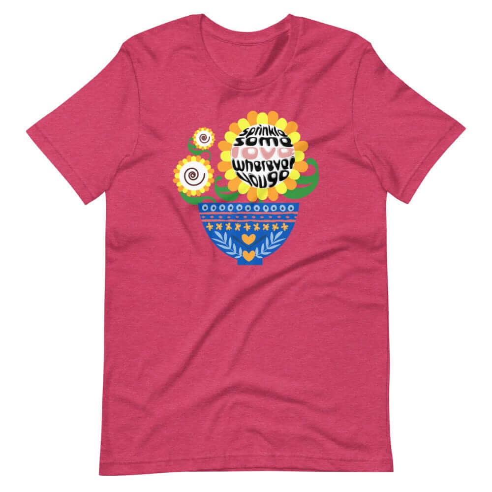 Sprinkle Some Love Wherever You Go Short-Sleeve Unisex T-Shirt, Clothing T-shirts, $ 39.00, A Moment Of Now™