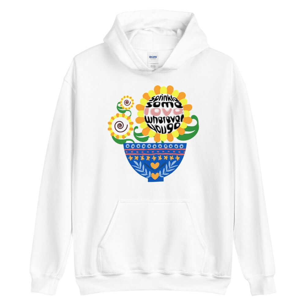 Sprinkle Some Love Wherever You Go Unisex Hoodie, Hoodie, $ 41.50, A Moment Of Now™