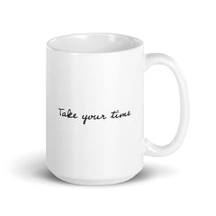 Shop Take Your Time Lifestyle Coffee Tea Cup Mug, Mug, USA Boutique