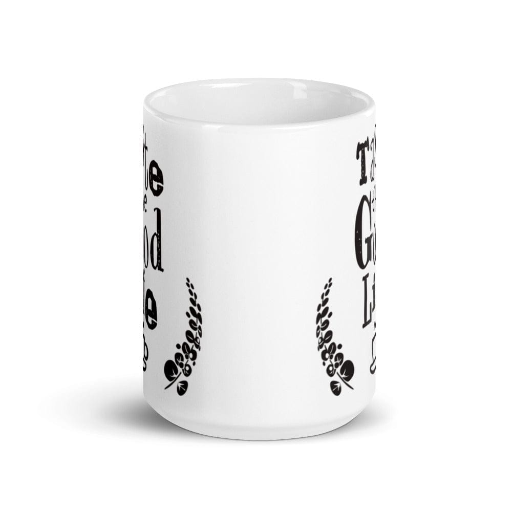 Shop Taste The Good Life Inspirational Quote Coffee Cup Mug, Mugs, USA Boutique