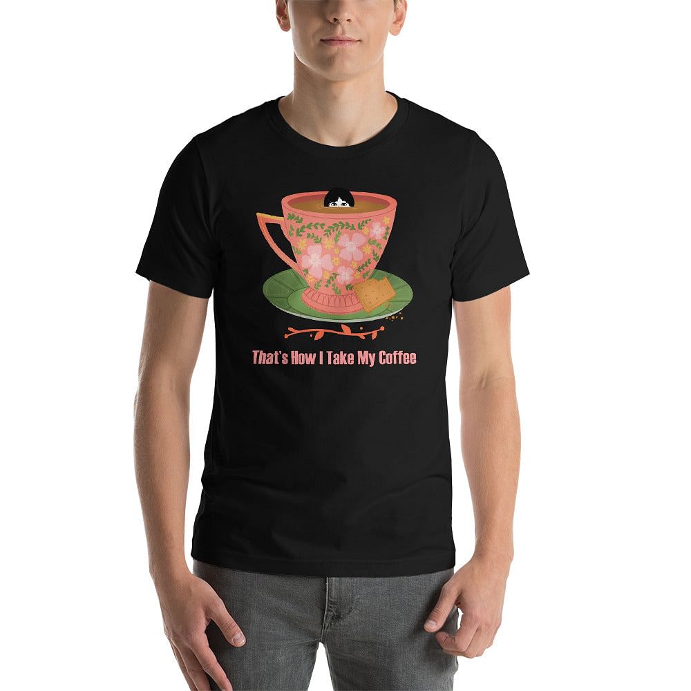 Shop That's How I Take My Coffee Statement Short-Sleeve Unisex T-Shirt, Clothing T-shirts, USA Boutique