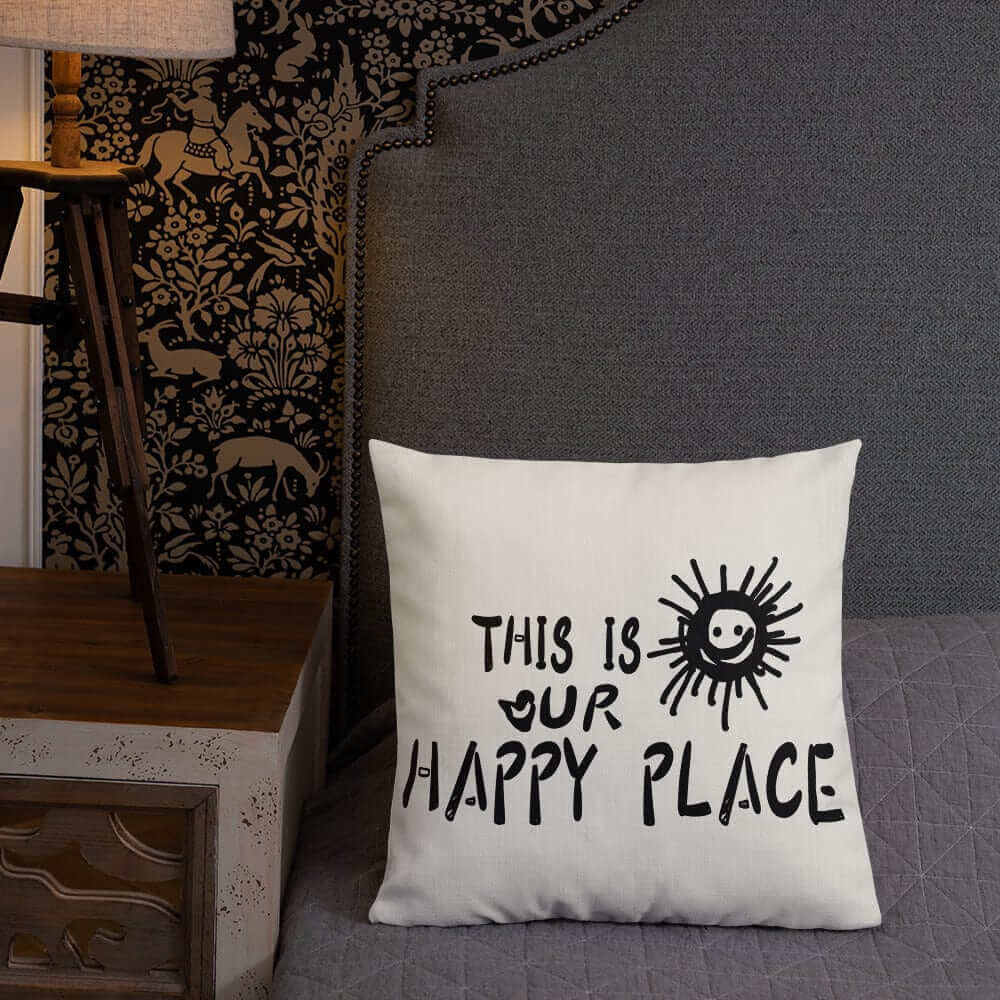 This Is Our Happy Place Quote Decorative Accent Throw Pillow Cushion - Floral White, Throw Pillows, $ 64.50, A Moment Of Now™