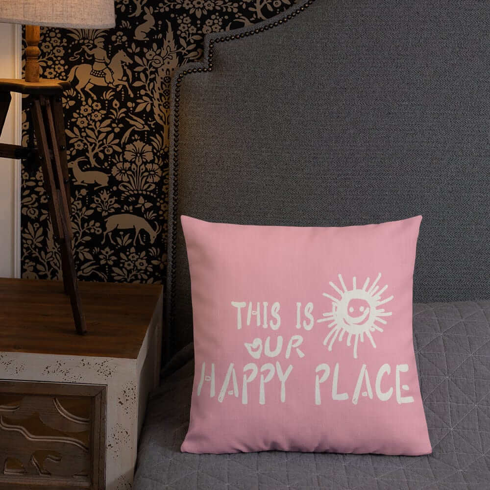 This Is Our Happy Place Quote Decorative Accent Throw Pillow Cushion - Retro Pink, Throw Pillows, $ 64.50, A Moment Of Now™