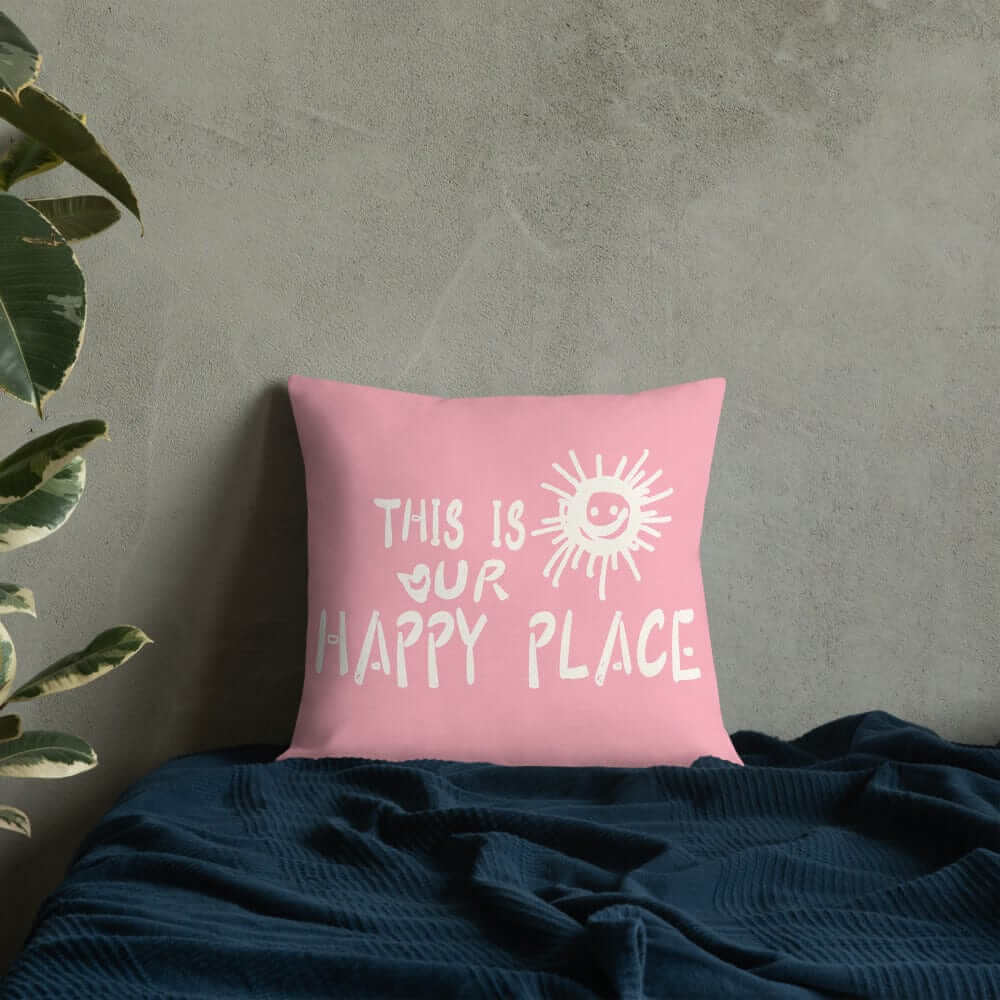 This Is Our Happy Place Quote Decorative Accent Throw Pillow Cushion - Retro Pink, Throw Pillows, $ 64.50, A Moment Of Now™