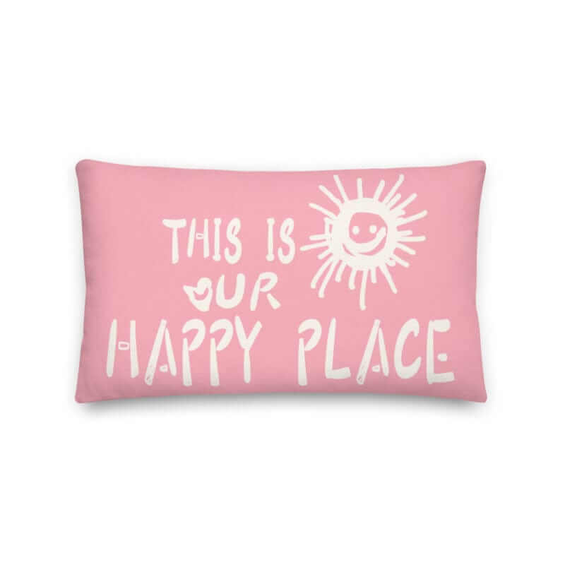 This Is Our Happy Place Quote Decorative Accent Throw Pillow Cushion - Retro Pink, Li-Jacobs, $ 61.50