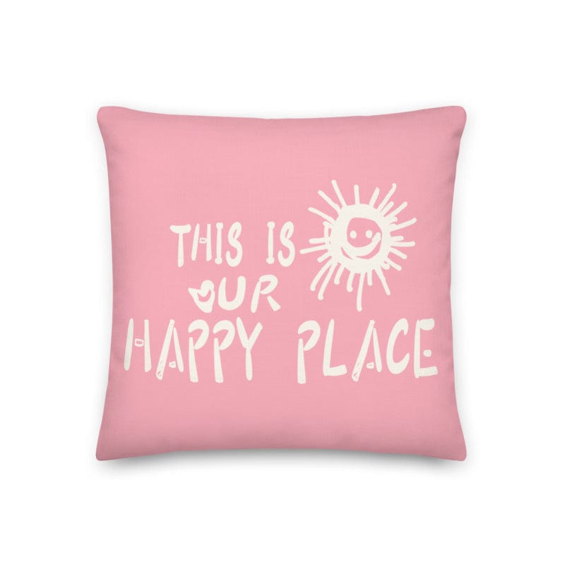 This Is Our Happy Place Quote Decorative Accent Throw Pillow Cushion - Retro Pink Throw Pillows A Moment Of Now Women’s Boutique Clothing Online Lifestyle Store