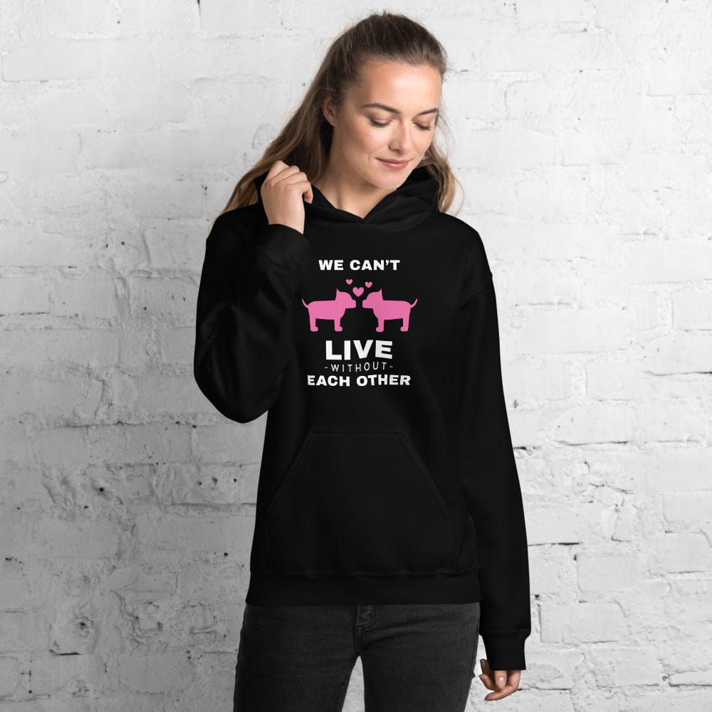 We Can't Live Without Each Other Valentine's Day Unisex Hoodie Hoodies A Moment Of Now Women’s Boutique Clothing Online Lifestyle Store