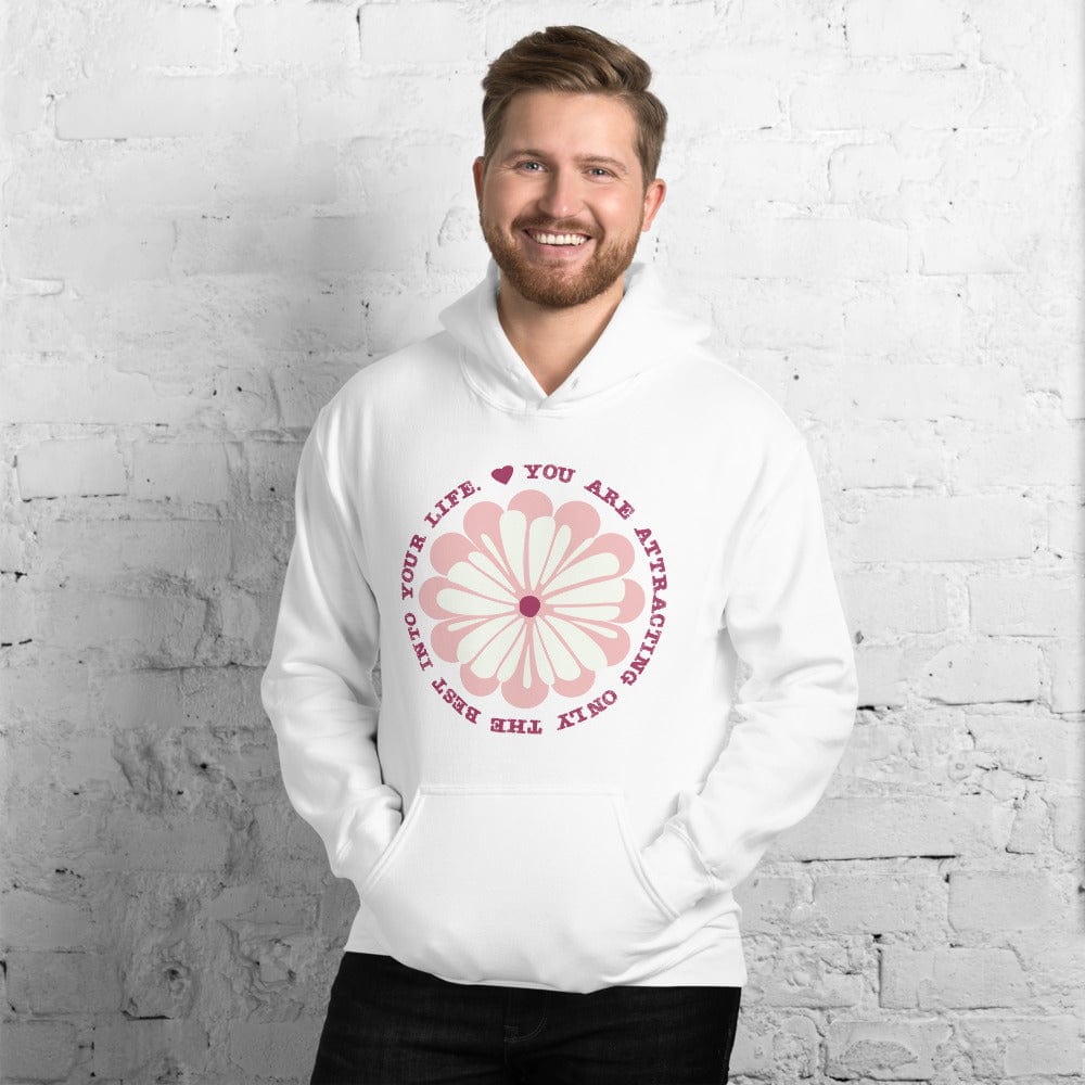 Shop You Are Attracting Only The Best Into Your Life Inspiration Quote The Law Of Attraction Lifestyle Unisex Hoodie, Hoodie, USA Boutique