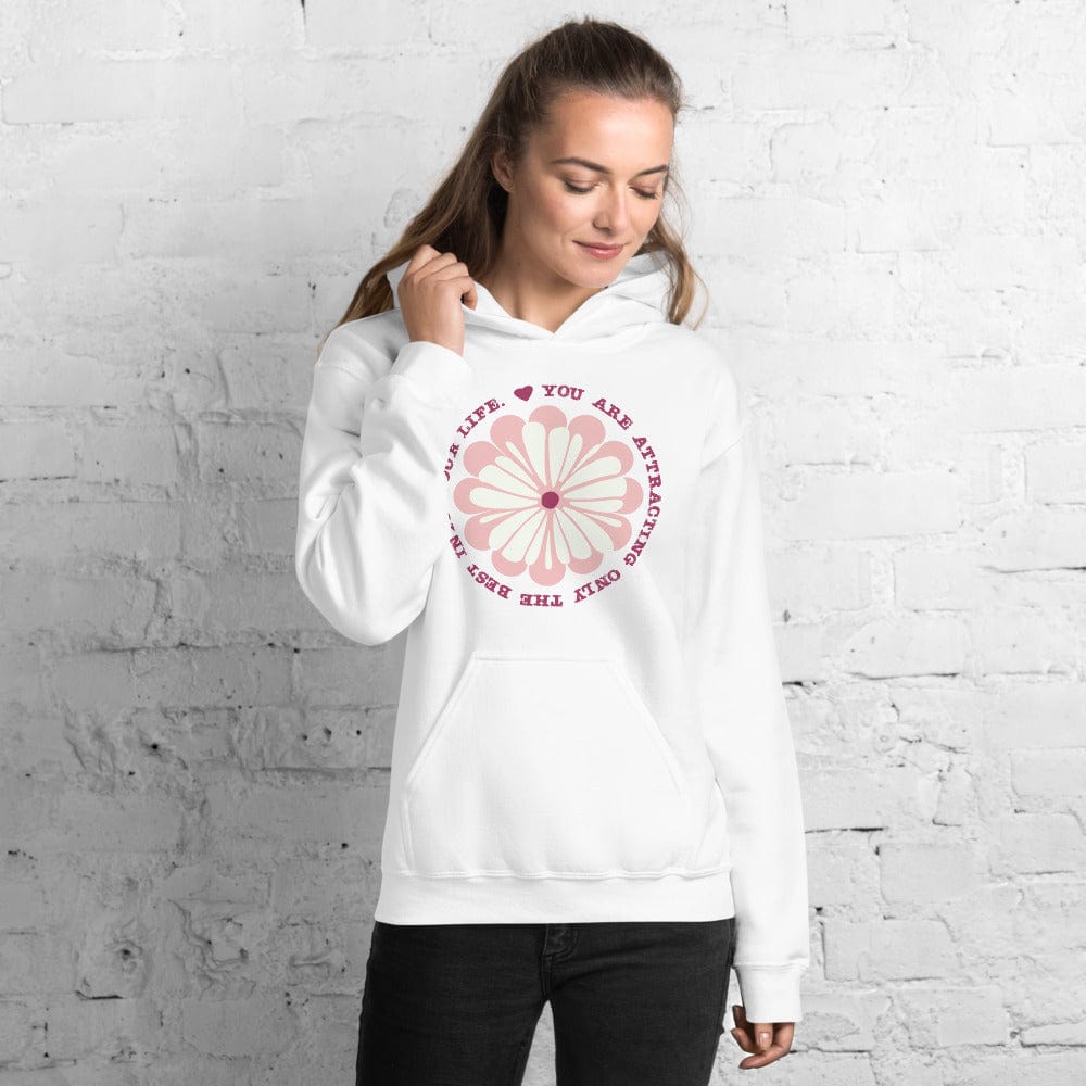 You Are Attracting Only The Best Into Your Life Inspiration Quote The Law Of Attraction Lifestyle Unisex Hoodie Hoodie A Moment Of Now Women’s Boutique Clothing Online Lifestyle Store
