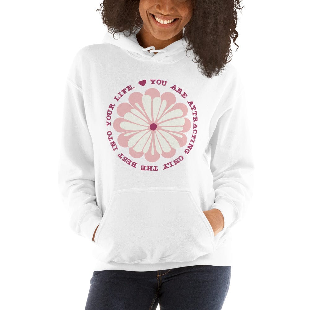 You Are Attracting Only The Best Into Your Life Inspiration Quote The Law Of Attraction Lifestyle Unisex Hoodie Hoodie A Moment Of Now Women’s Boutique Clothing Online Lifestyle Store