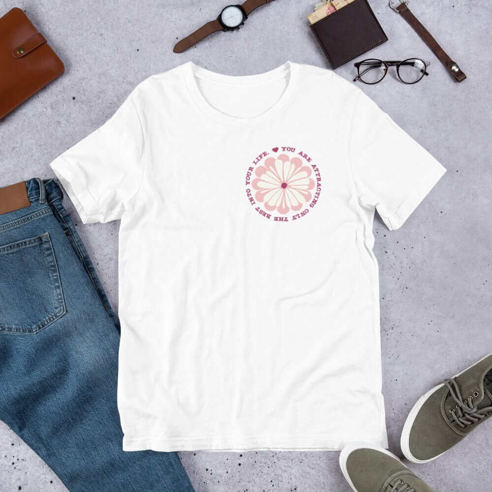 You Are Attracting Only The Best Into Your Life Short-Sleeve Unisex T-Shirt, Clothing T-shirts, $ 39.00, A Moment Of Now™