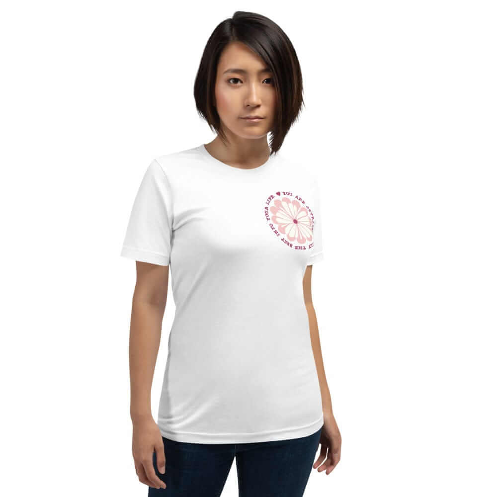 You Are Attracting Only The Best Into Your Life Short-Sleeve Unisex T-Shirt, Clothing T-shirts, $ 39.00, A Moment Of Now™