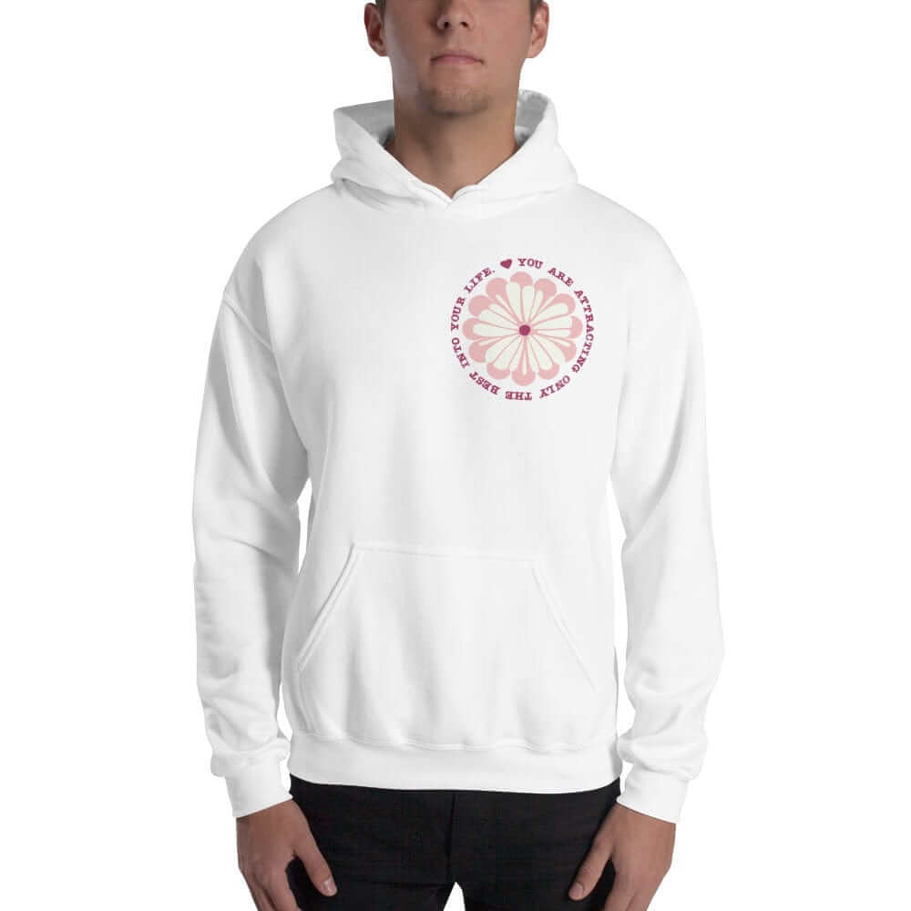 You Are Attracting Only The Best Into Your Life Unisex Hoodie, Hoodies, $ 46.00, A Moment Of Now™