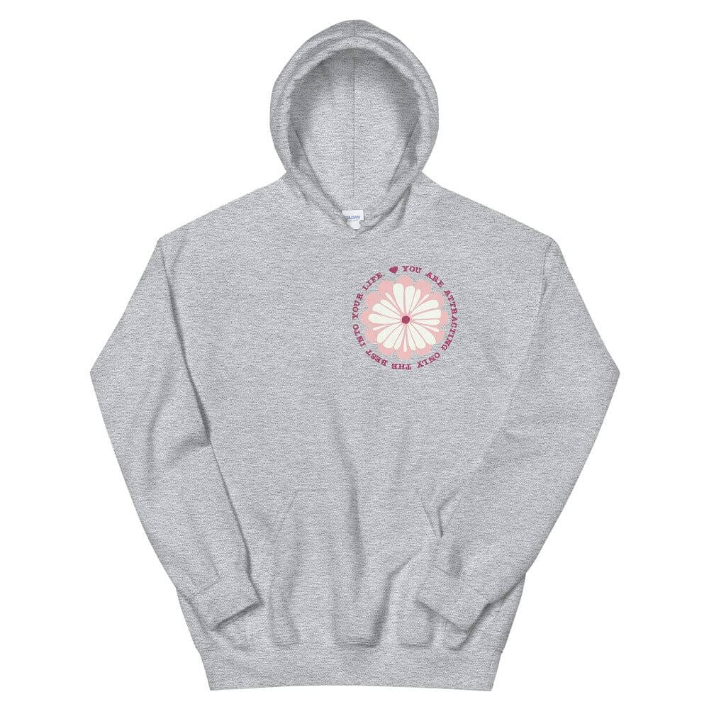 You Are Attracting Only The Best Into Your Life Unisex Hoodie, Hoodies, $ 46.00, A Moment Of Now™