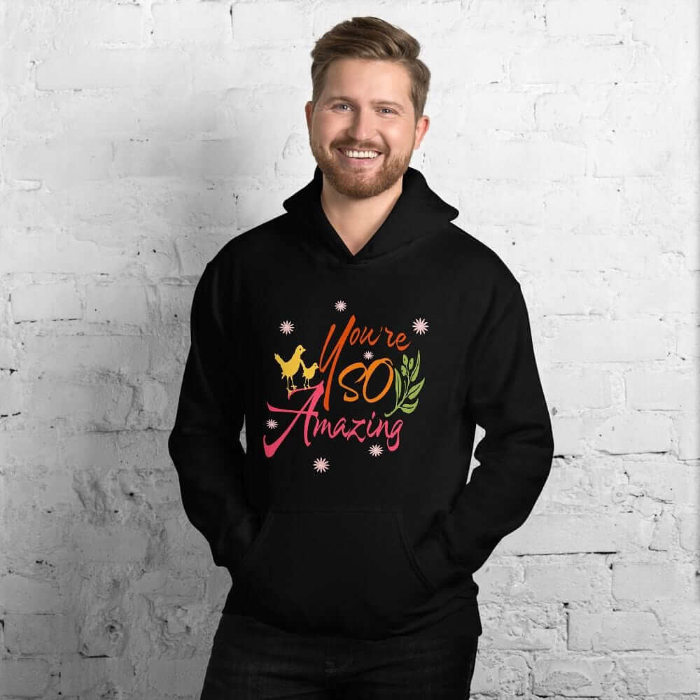 You're So Amazing Inspirational Quote Positive Mindset Lifestyle Unisex Hoodie, Hoodies, $ 48.00, A Moment Of Now™