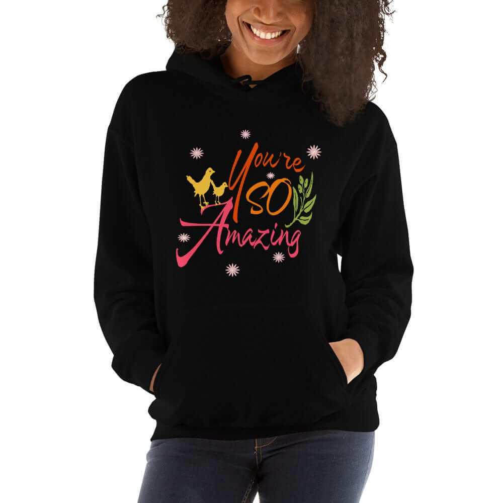 You're So Amazing Inspirational Quote Positive Mindset Lifestyle Unisex Hoodie, Hoodies, $ 48.00, A Moment Of Now™