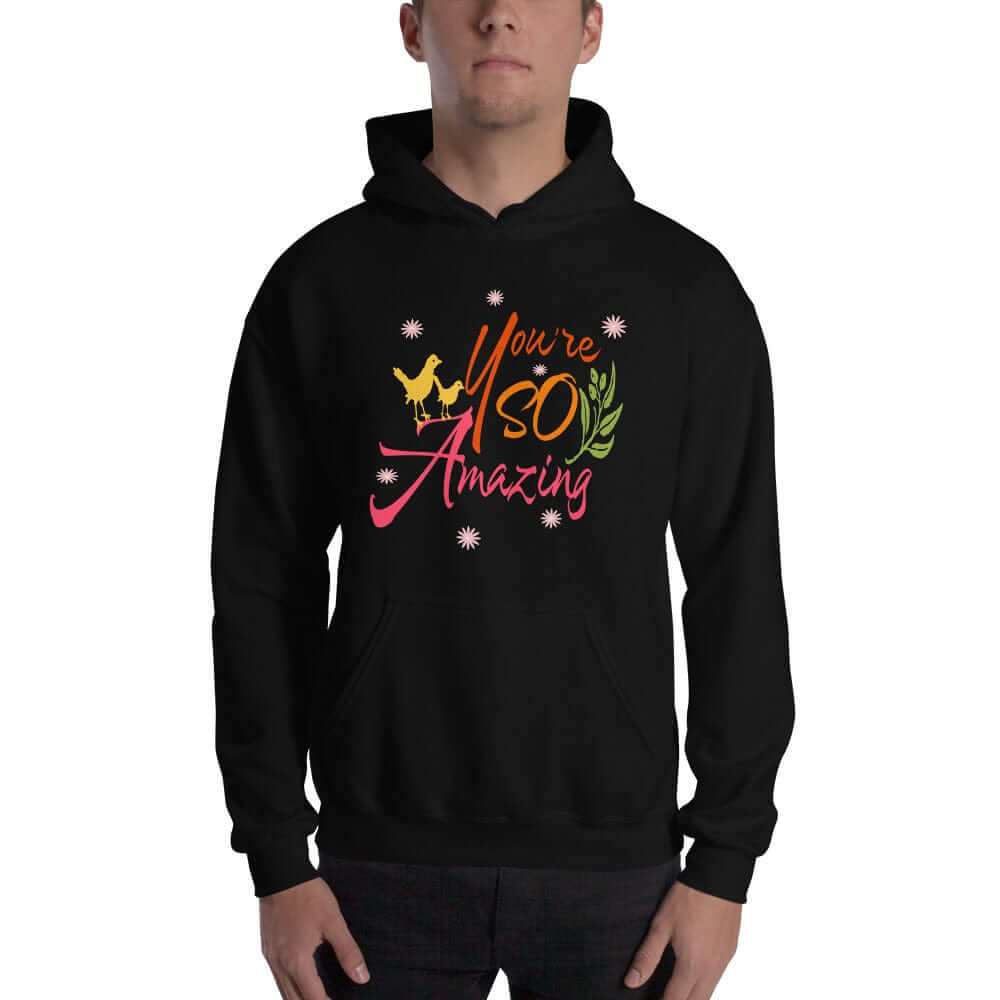 You're So Amazing Inspirational Quote Positive Mindset Lifestyle Unisex Hoodie, Hoodies, $ 48.00, A Moment Of Now™