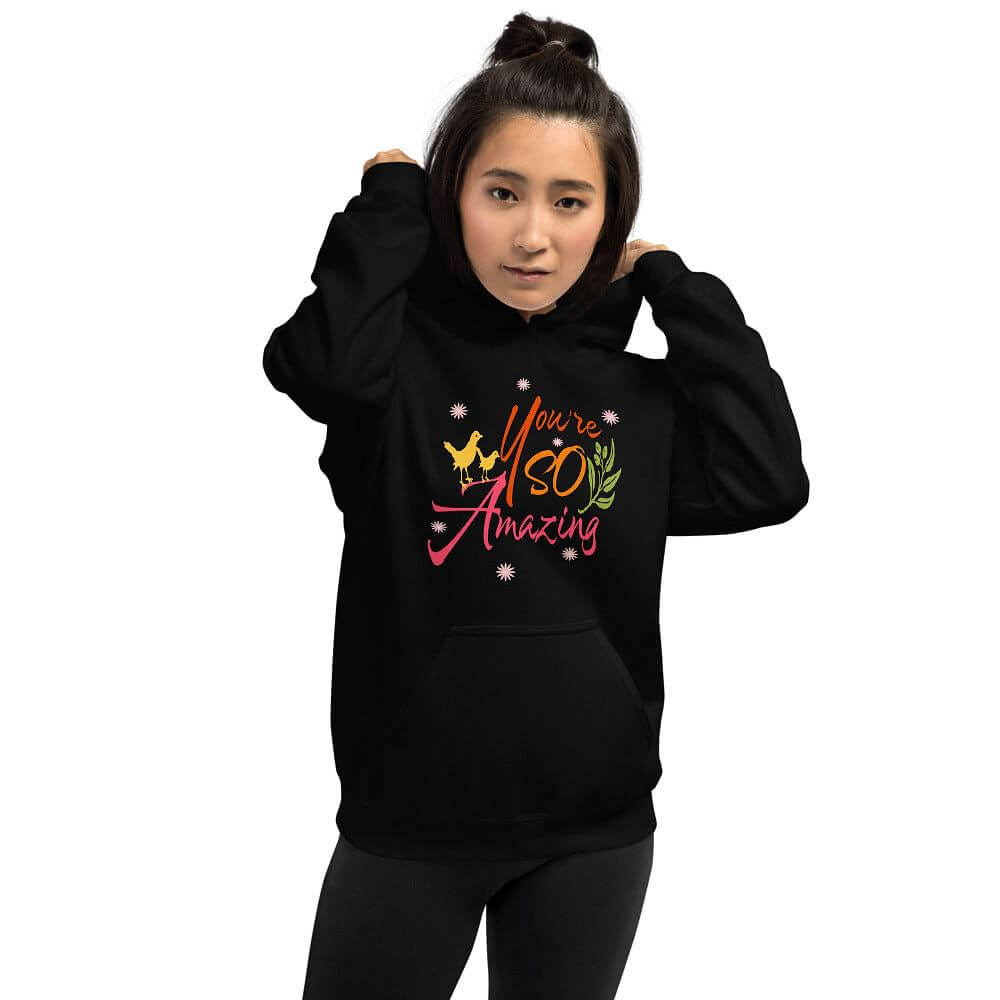 You're So Amazing Inspirational Quote Positive Mindset Lifestyle Unisex Hoodie, Hoodies, $ 48.00, A Moment Of Now™