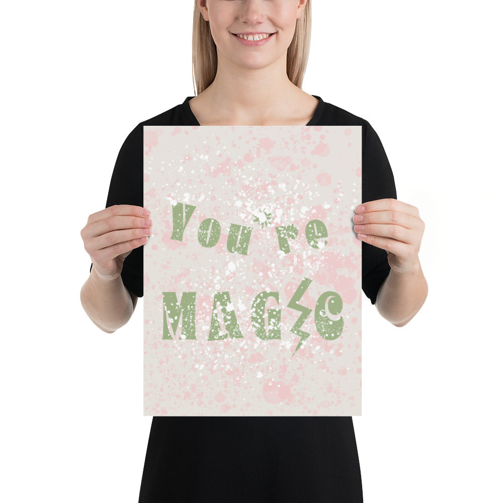 Shop You're Magic Work Art Inspirational Quote Matte Poster Print Wall Decor, Posters, USA Boutique