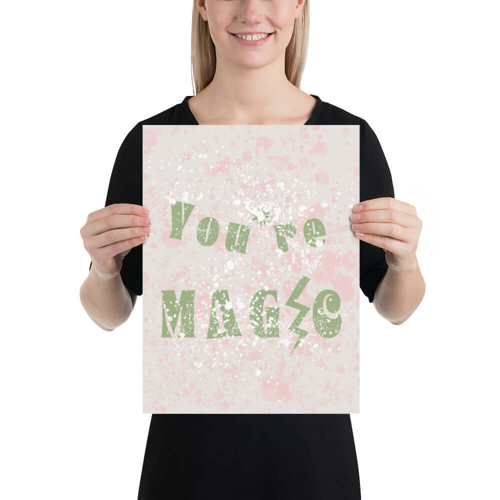 You're Magic Work Art Inspirational Quote Matte Poster Print Wall Decor, A Moment Of Now, $ 17.50