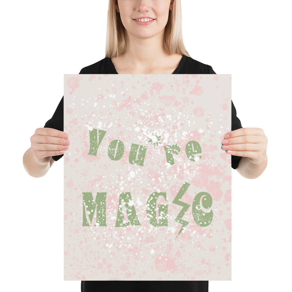 Shop You're Magic Work Art Inspirational Quote Matte Poster Print Wall Decor, Posters, USA Boutique
